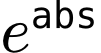 e^absbs